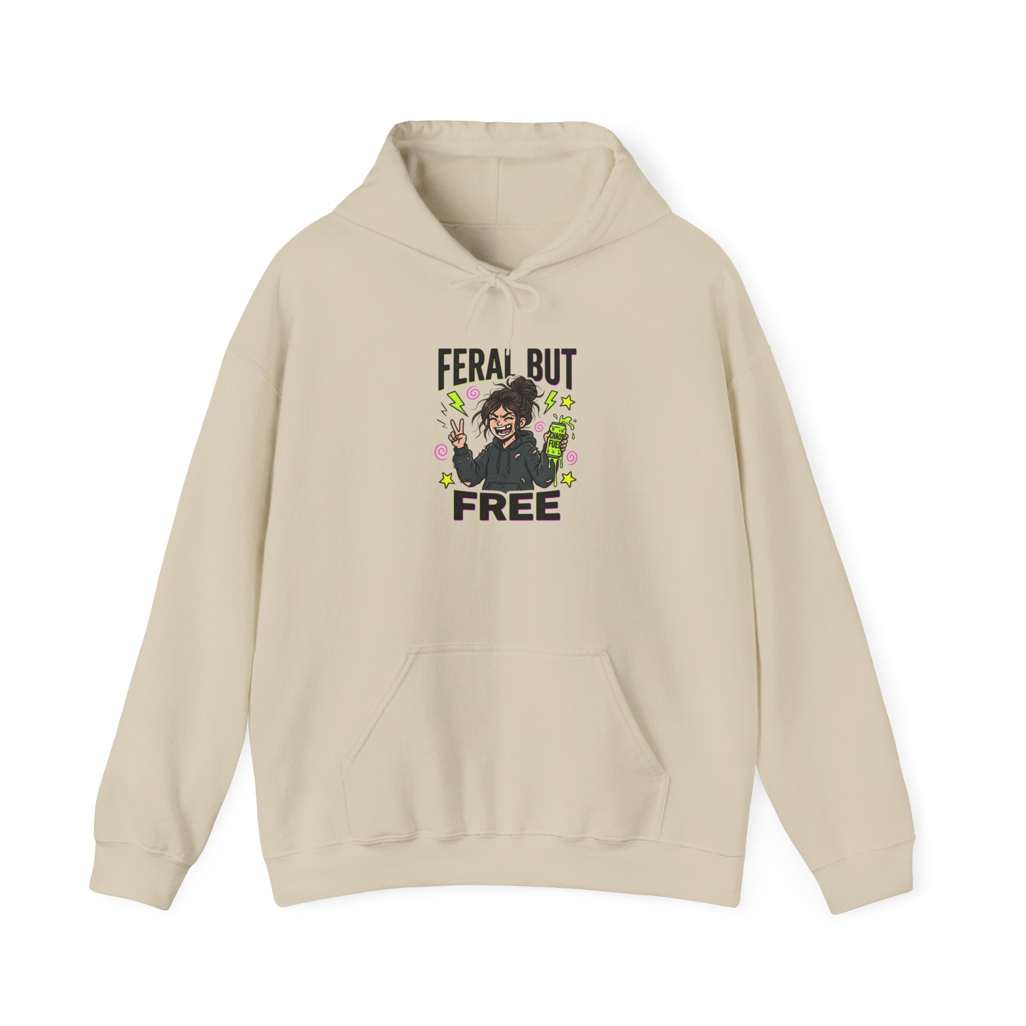 Feral But Free Hoodie | chaotic quirky humor, millennial burnout