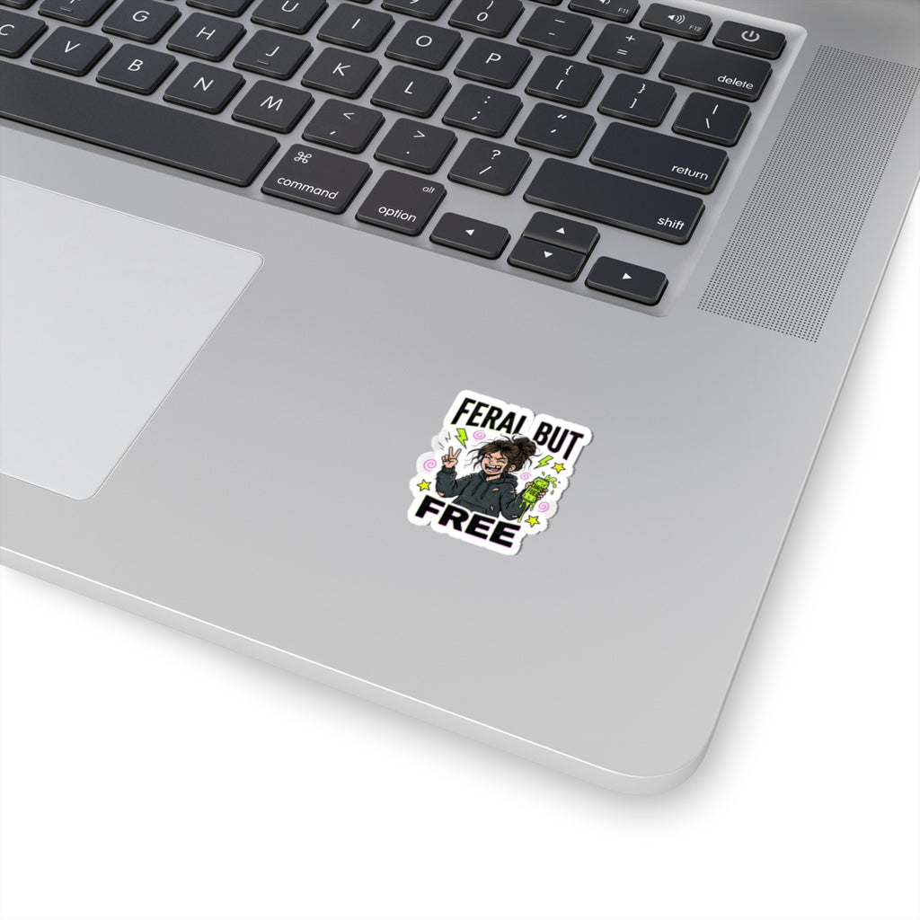 Feral But Free Sticker | chaotic quirky humor, millennial burnout