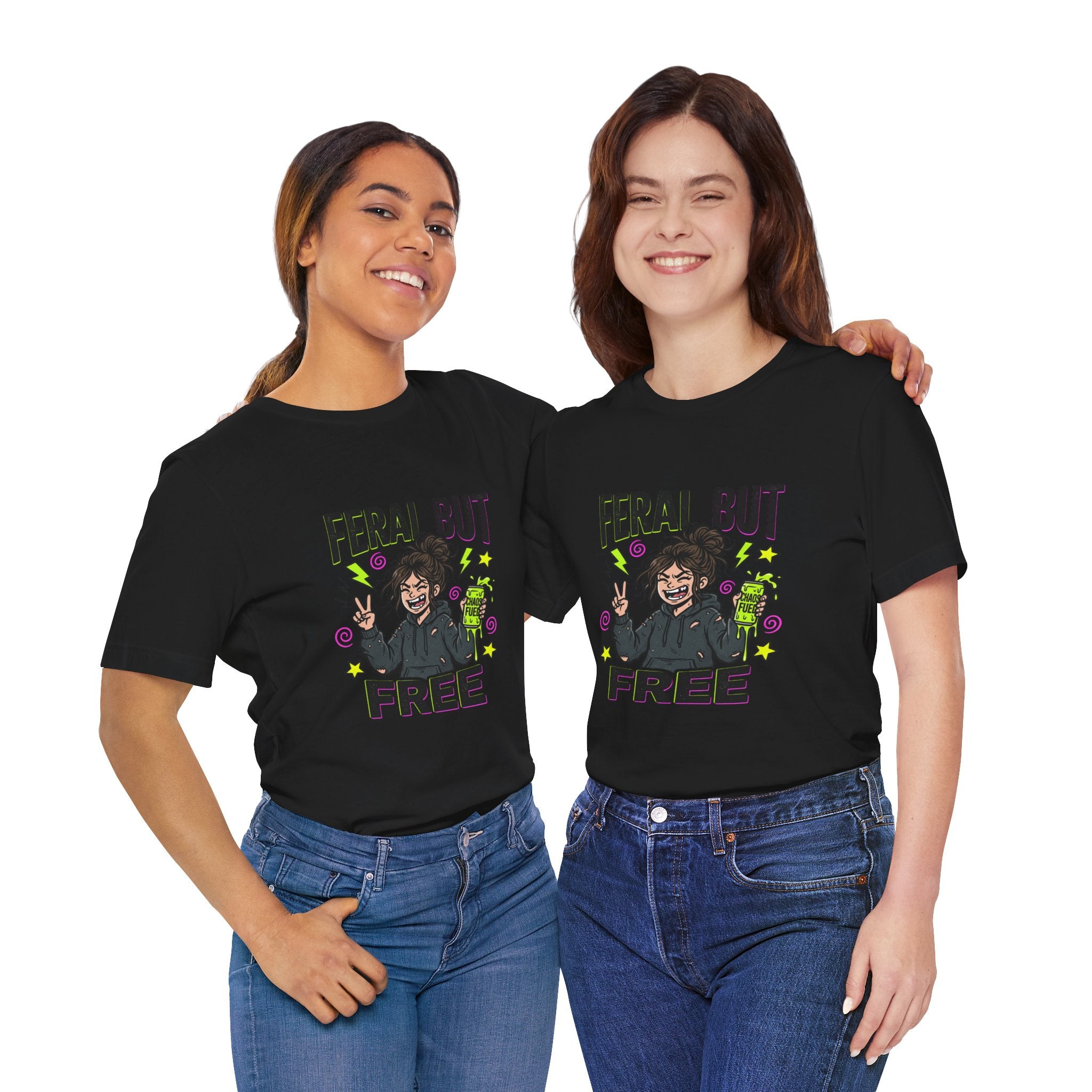 T-Shirt Feral But Free | feral, chaotic, quirky humor