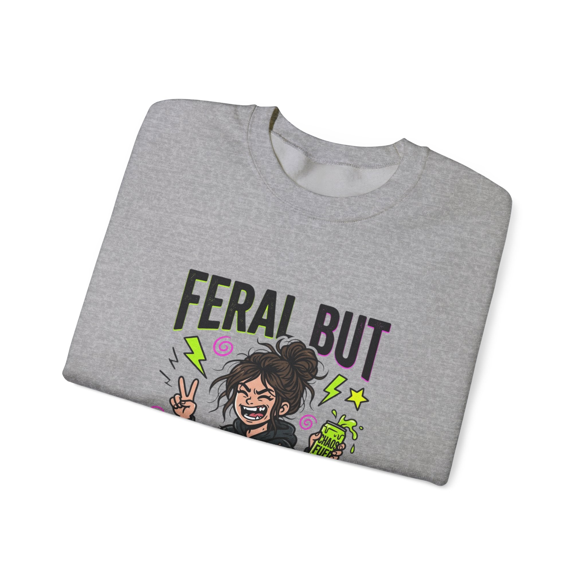 Feral But Free Sweatshirt | chaotic quirky humor, millennial burnout