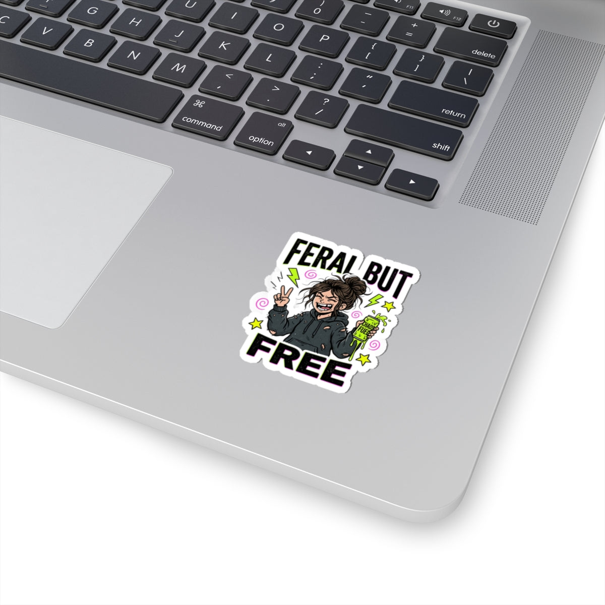 Feral But Free Sticker | chaotic quirky humor, millennial burnout