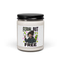 Feral But Free Soy Candle | chaotic-quirky, millennial burnout aroma