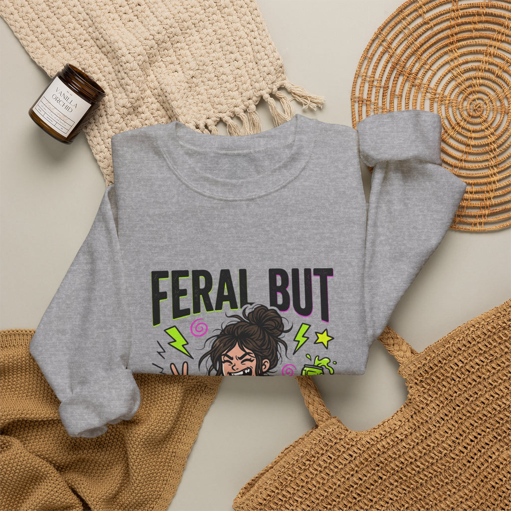 Feral But Free Sweatshirt | chaotic quirky humor, millennial burnout