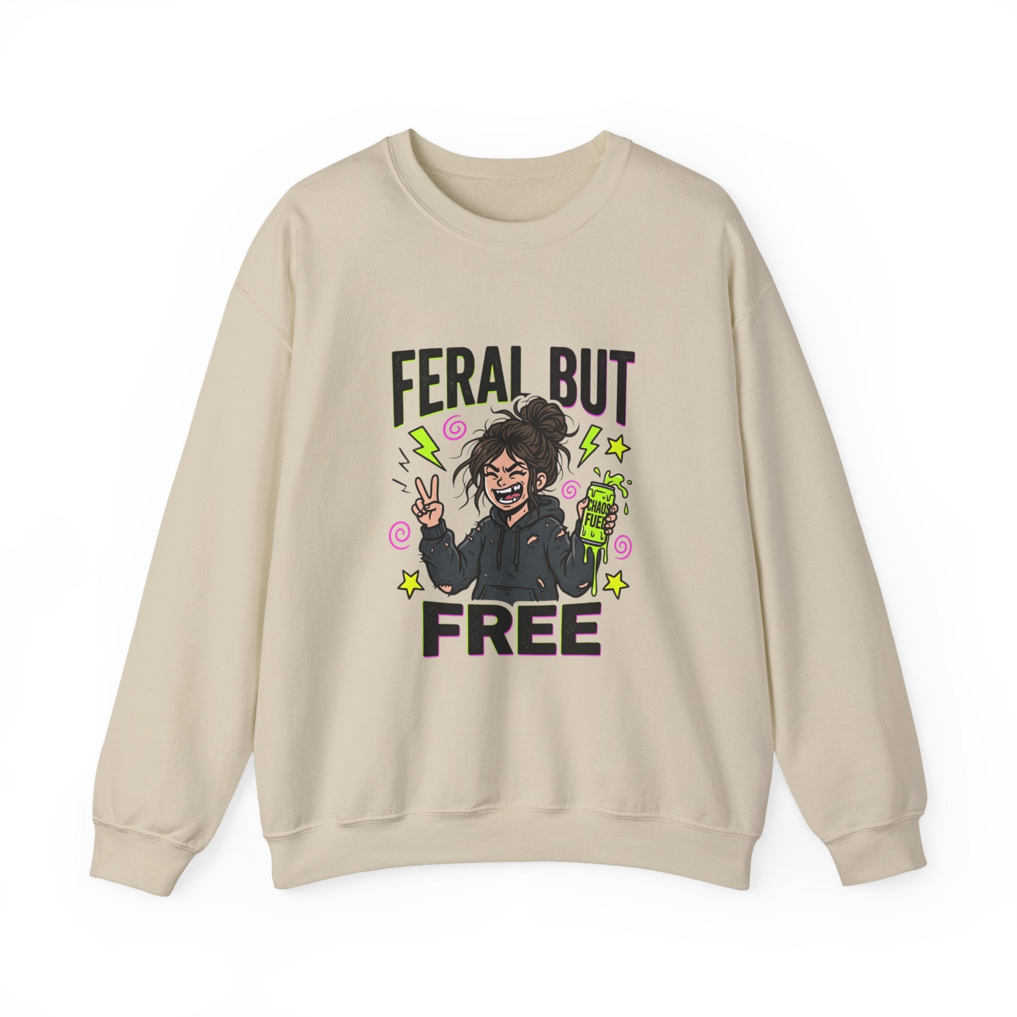 Feral But Free Sweatshirt | chaotic quirky humor, millennial burnout