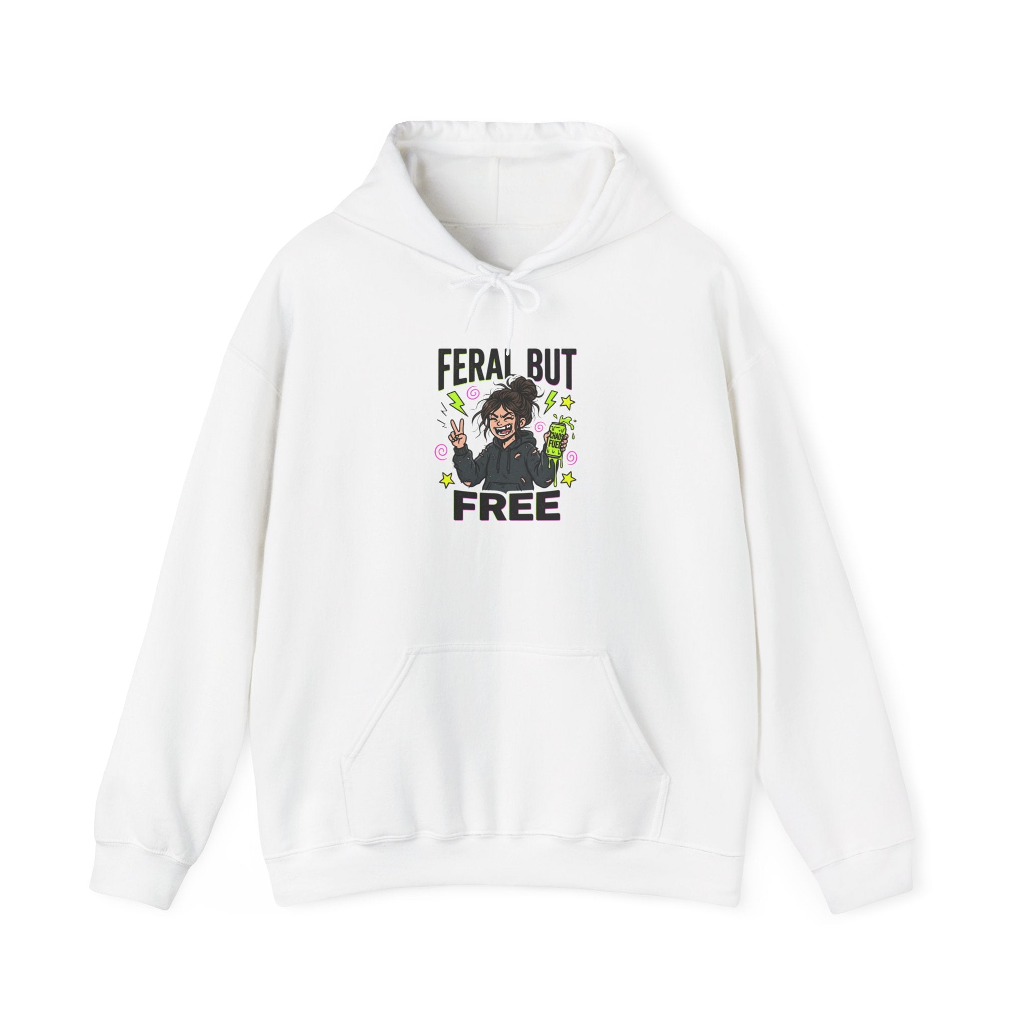 Feral But Free Hoodie | chaotic quirky humor, millennial burnout