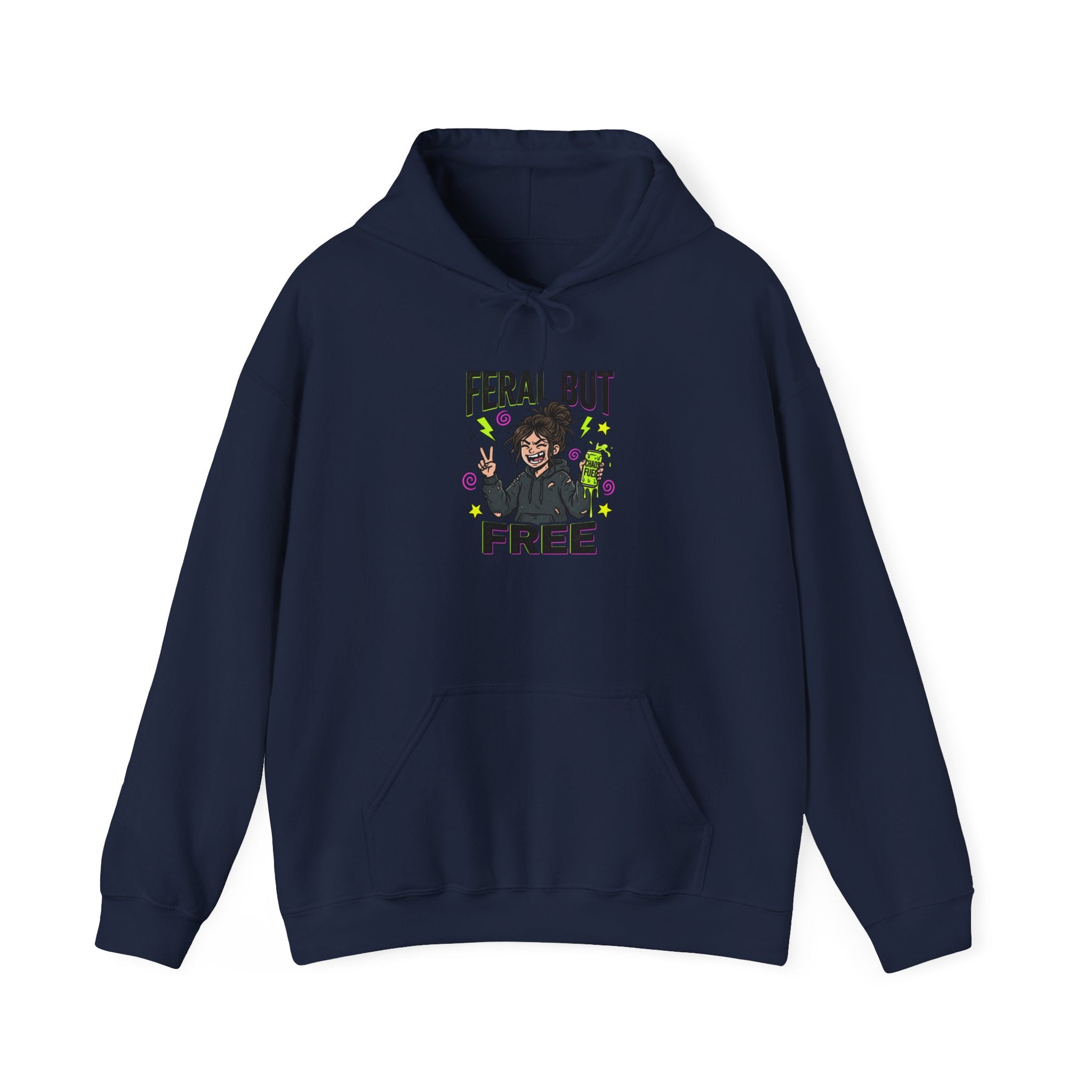 Feral But Free Hoodie | chaotic quirky humor, millennial burnout