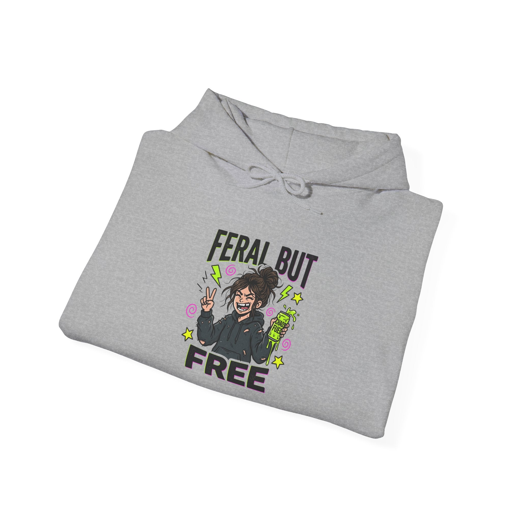 Feral But Free Hoodie | chaotic quirky humor, millennial burnout
