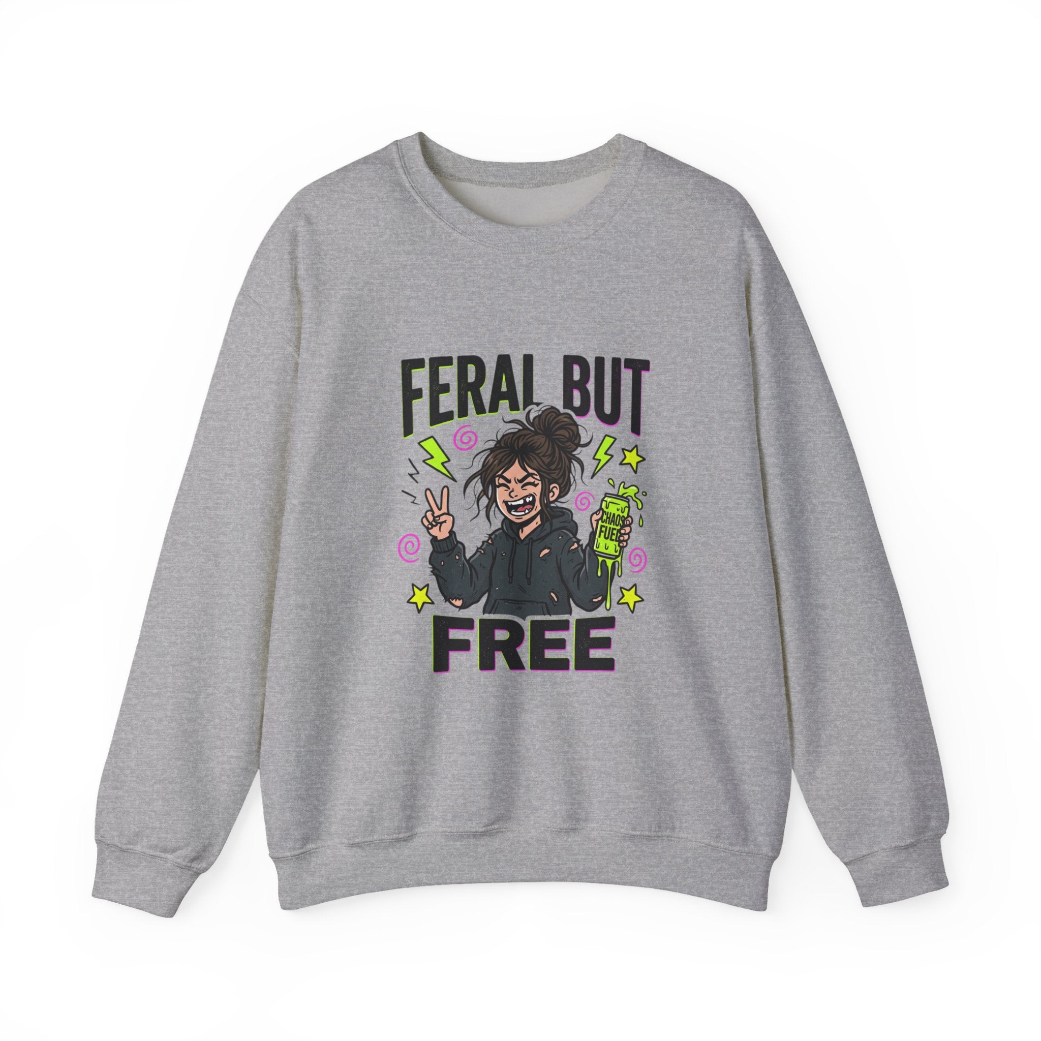 Feral But Free Sweatshirt | chaotic quirky humor, millennial burnout