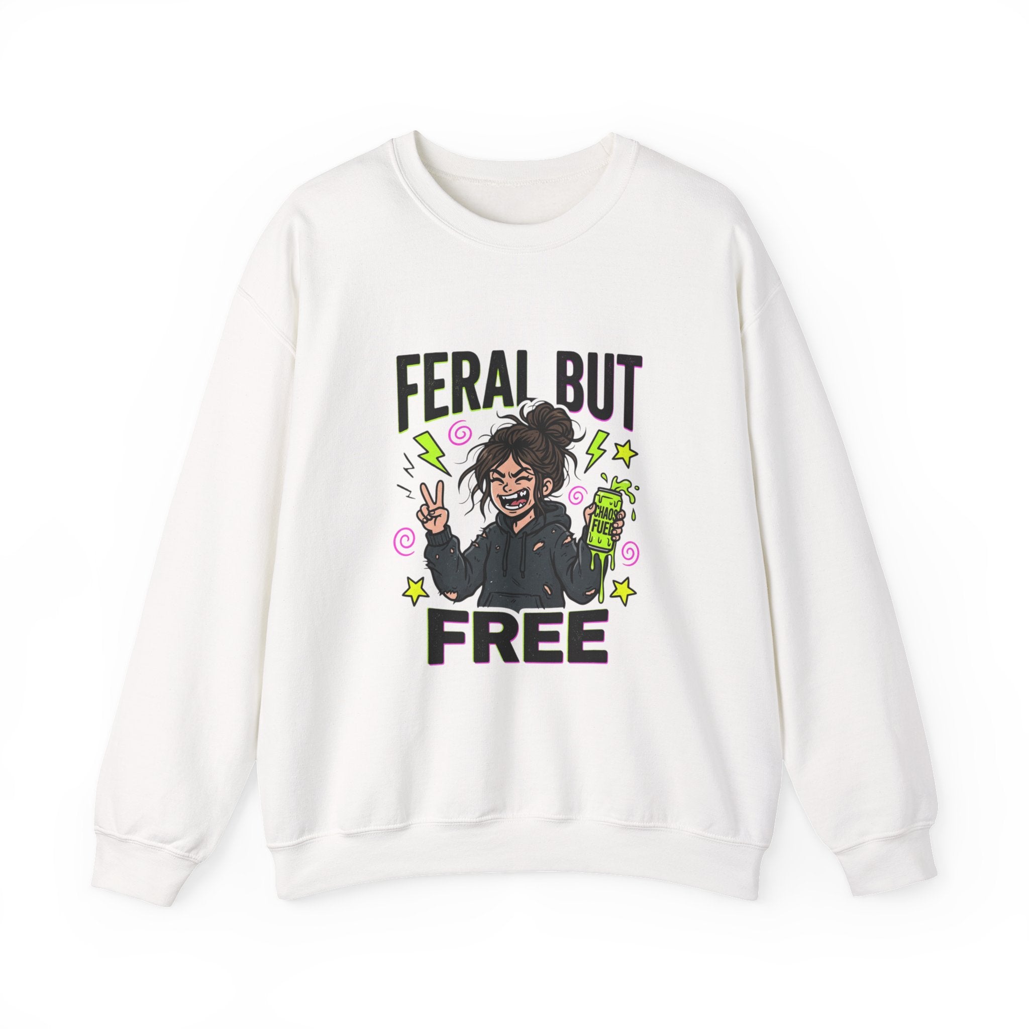 Feral But Free Sweatshirt | chaotic quirky humor, millennial burnout
