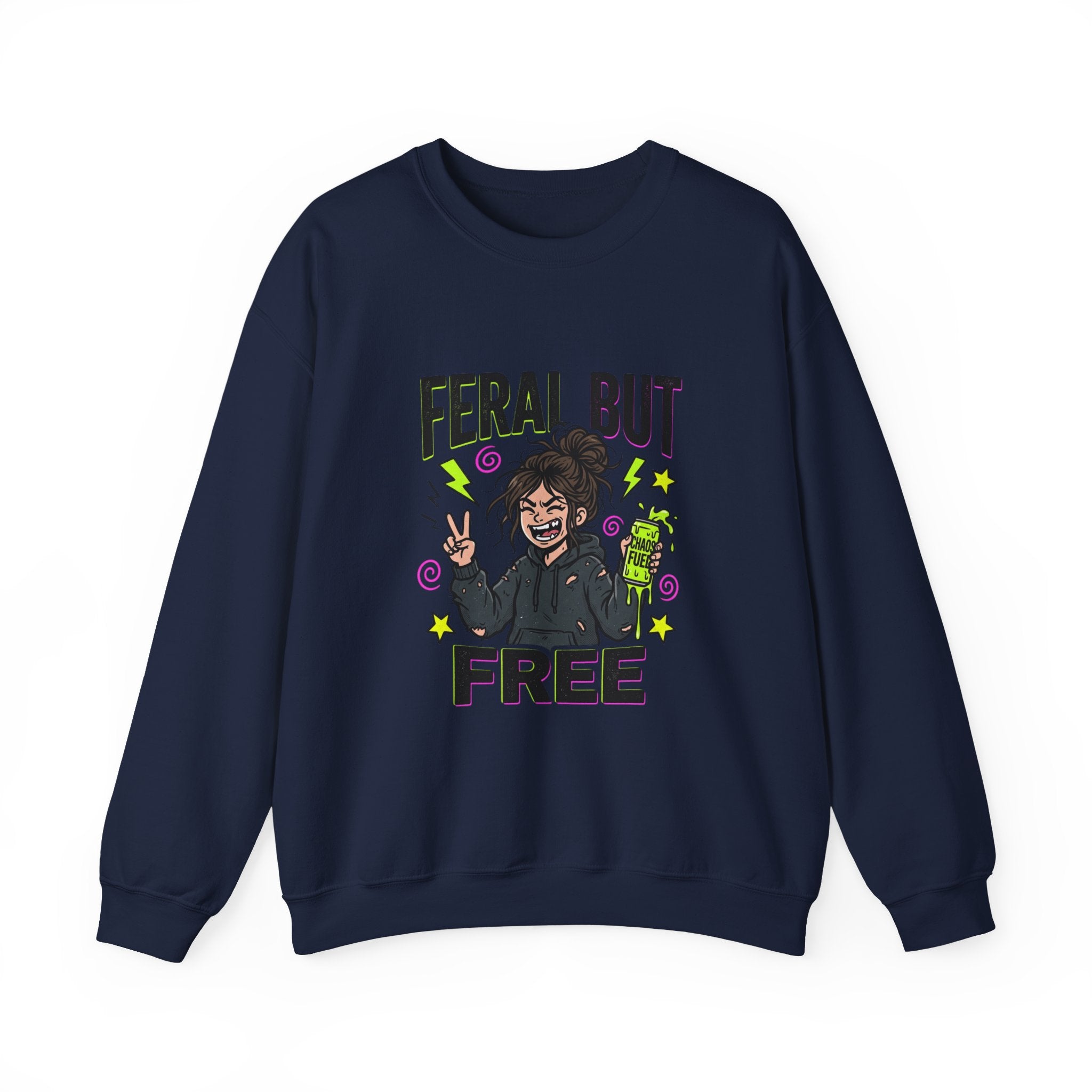 Feral But Free Sweatshirt | chaotic quirky humor, millennial burnout